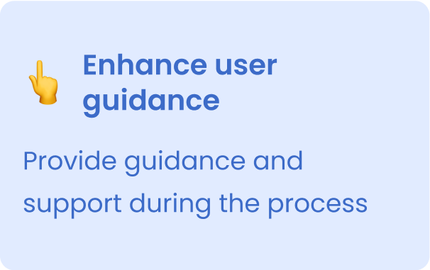 Strategy#1: enhance user guidance